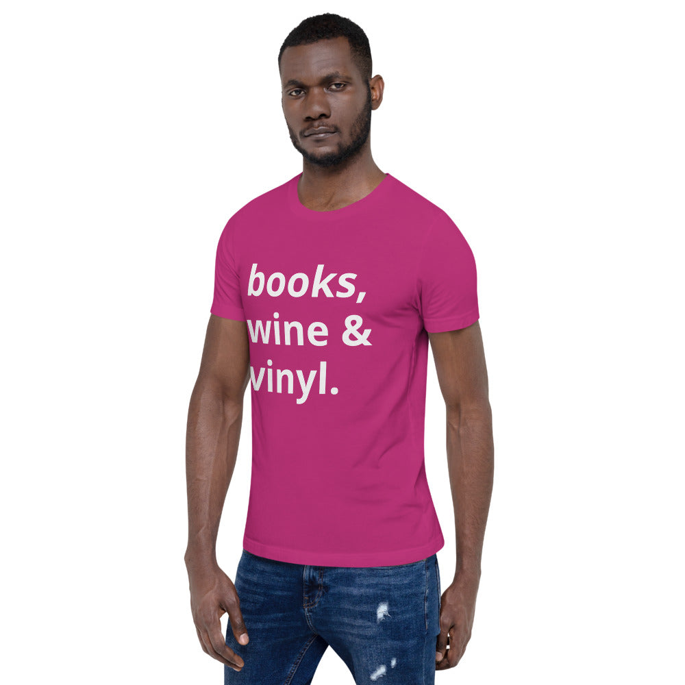 Books, Wine & Vinyl Unisex T-Shirt