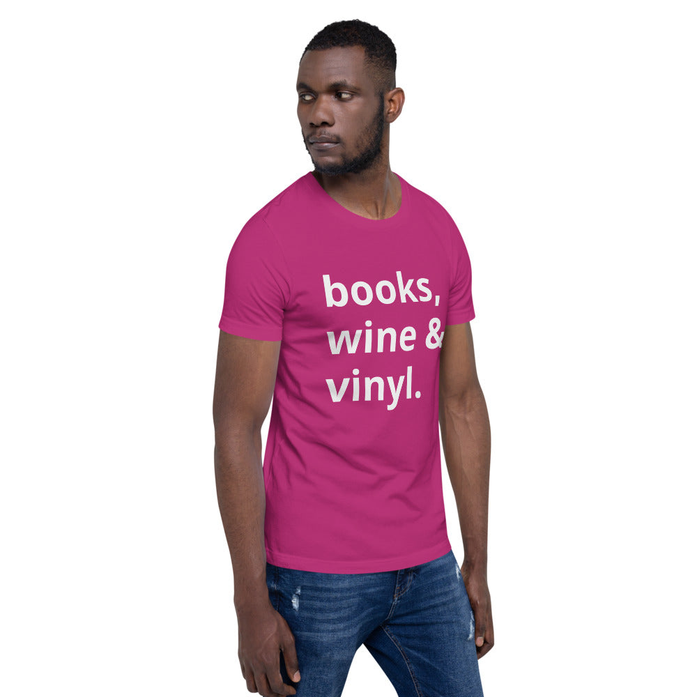 Books, Wine & Vinyl Unisex T-Shirt