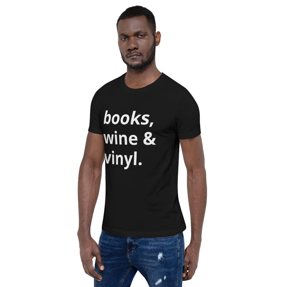 Books, Wine & Vinyl Unisex T-Shirt