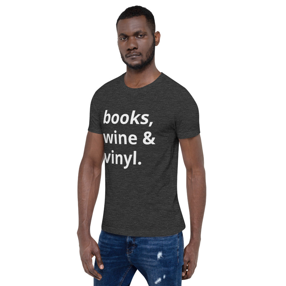 Books, Wine & Vinyl Unisex T-Shirt