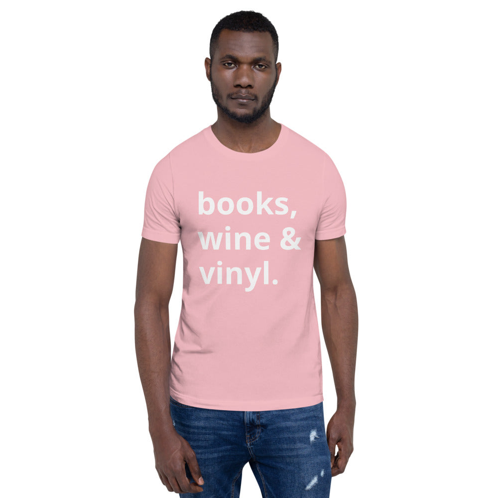 Books, Wine & Vinyl Unisex T-Shirt