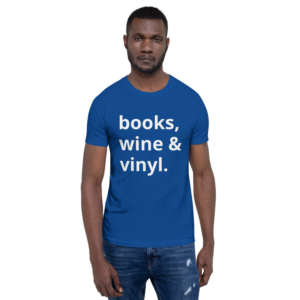 Books, Wine & Vinyl Unisex T-Shirt