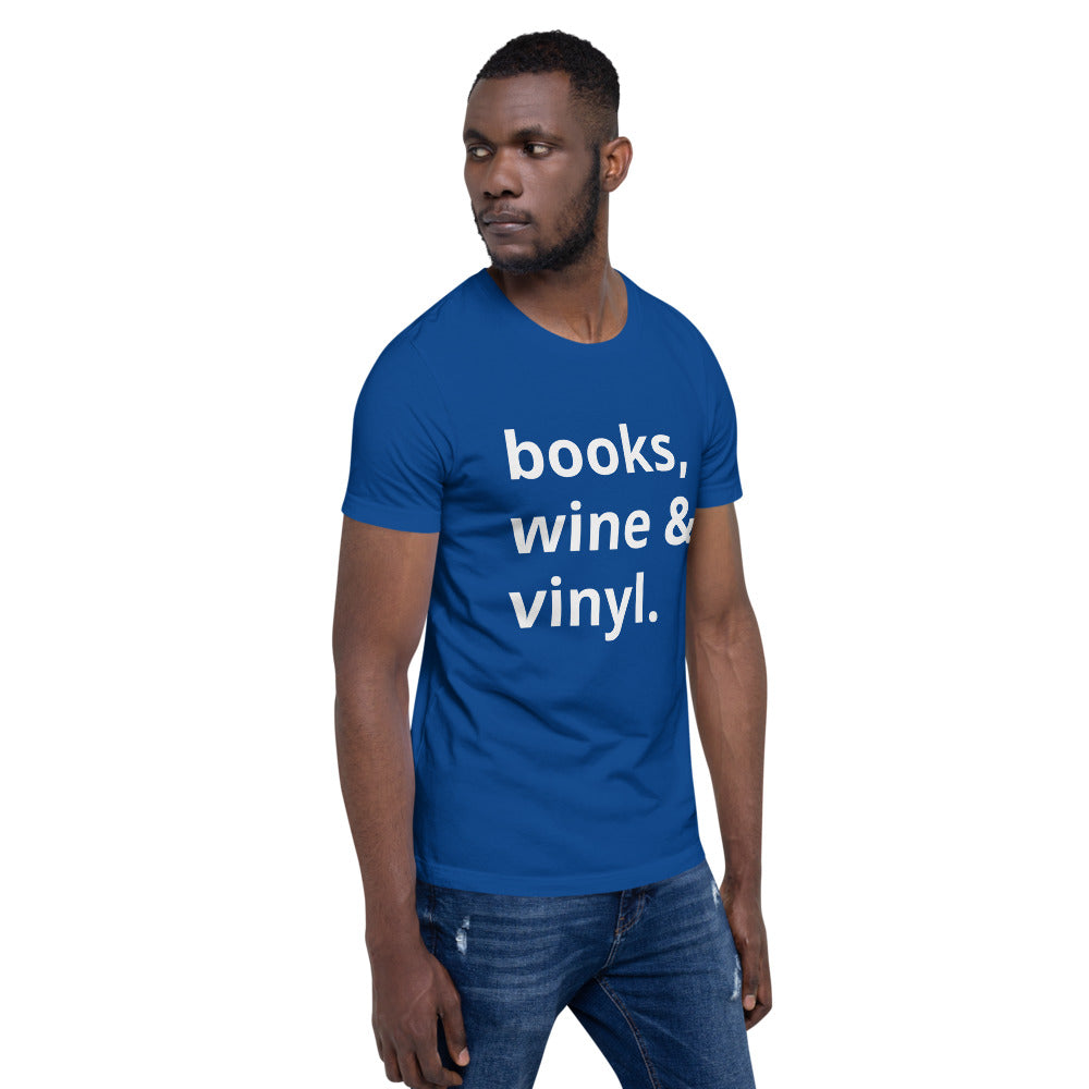 Books, Wine & Vinyl Unisex T-Shirt